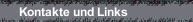 Kontakte und Links